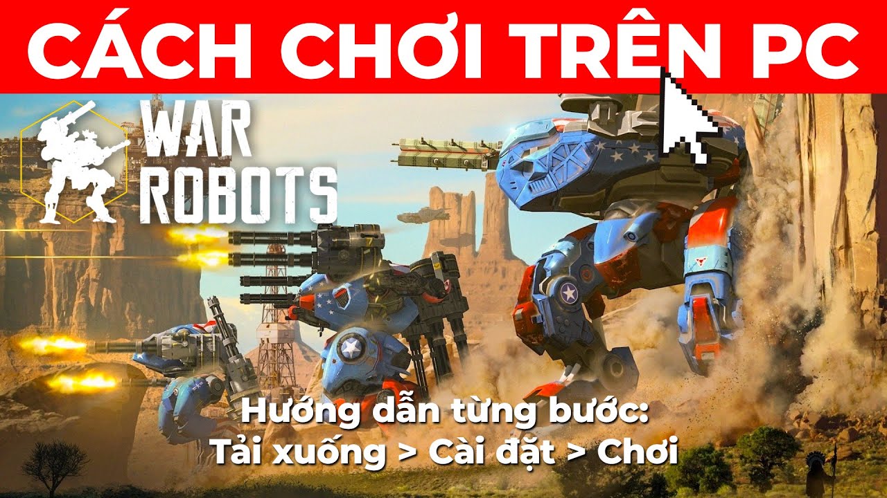 ⚡Cách chơi War Robots trên PC/Laptop ✅ Hướng dẫn cài đặt từng bước [2026]⚡