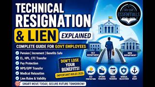 Lien &amp; Technical Resignation Complete Guide | Pension, Pay Protection, Leave Transfer Explained