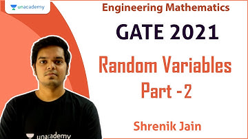 Random Variables Part - 2 | Engineering Maths | Shrenik Jain