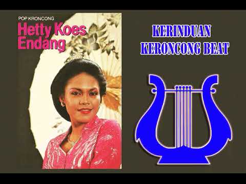 KERINDUAN Hetty Koes Endang Keroncong Beat