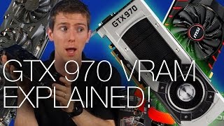 Geforce GTX 970 3.5GB + 0.5GB VRAM Explained - Tech Tips