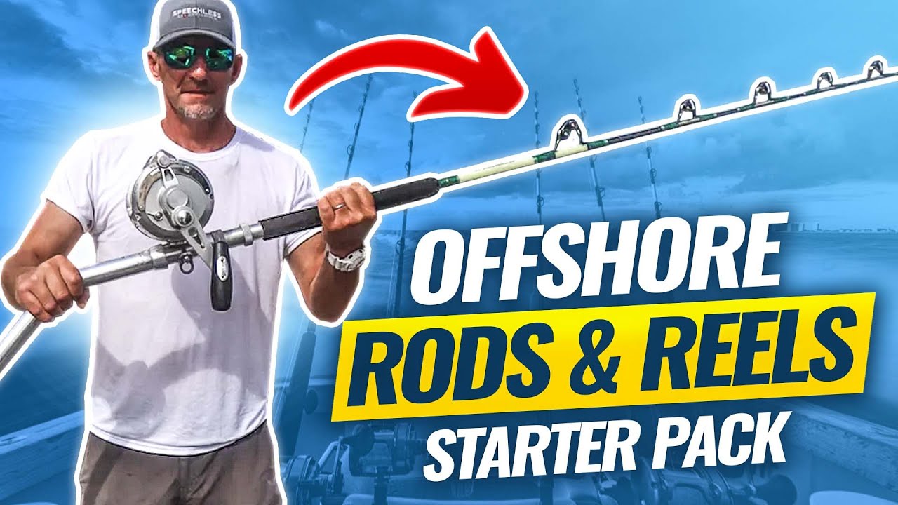 The Beginner's Guide to Offshore Fishing Rods and Reels: Here's What You  Need! 