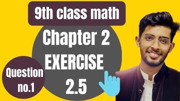 9th Class Maths Chapter 2 EXERCISE 2.5 Question 1 📚 | math 9th class chapter 2 ex 2.5 question 1