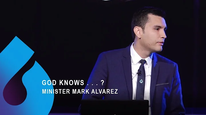 God Knows . . . ? | Minister Mark Alvarez
