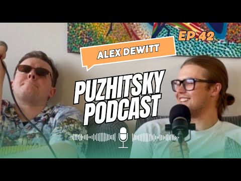 Puzhitsky Podcast Ep.42 - Alex Dewitt