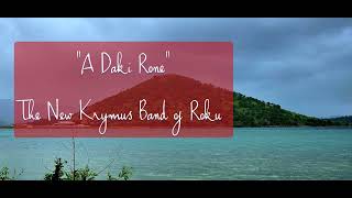 'A Daki Rone' - The New Krymus Band of Roku village, Central Province, PNG.. 🇵🇬
