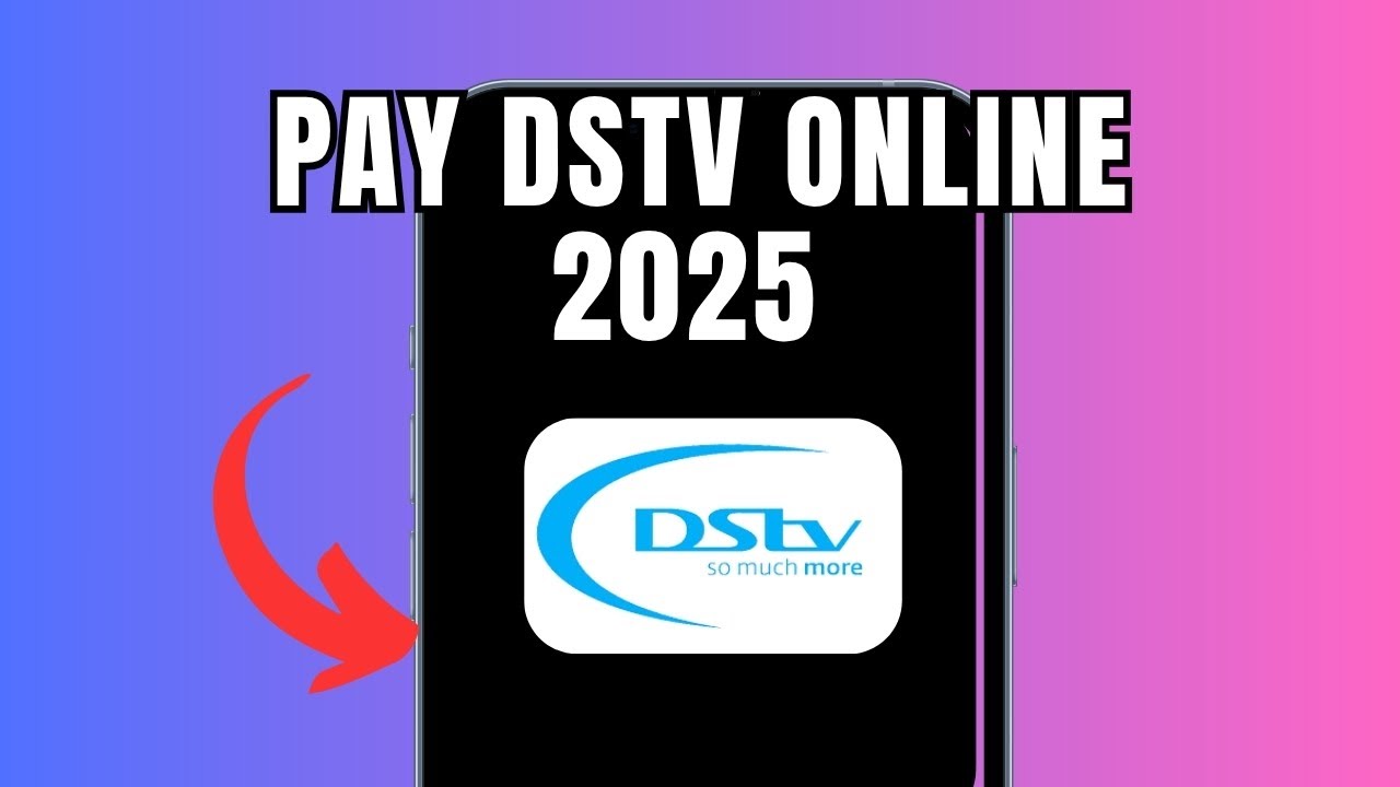 How To Pay DSTV Online 2025  (Full Guide)