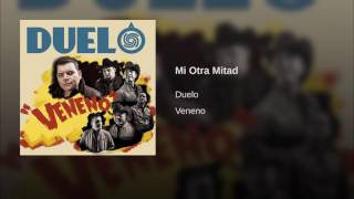 Mi Otra Mitad ♥♥♥ Duelo