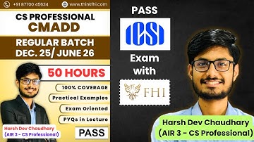 CMADD Regular Batch Details II CS Professional II Dec 25 & June 26 Attempt II ICSI II AIR - 3