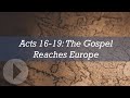 Acts 16-19: The Gospel Reaches Europe - John Lennox