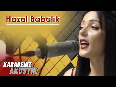 Hazal Babalık - Hasta Oldum Derdune #KaradenizAkustik