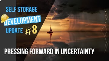 Self Storage Development: Update 8