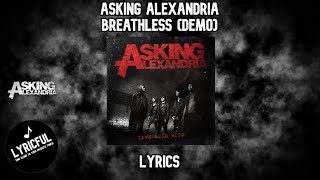 Asking Alexandria - Breathless (Demo) | Lyrics