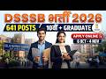 DSSSB Recruitment 2026 | 641 Posts | 10th Pass & Graduate | PA, JJA, Peon, Process Server | Apply