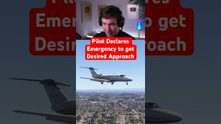 Pilot Declares Emergency to get Desired Approach