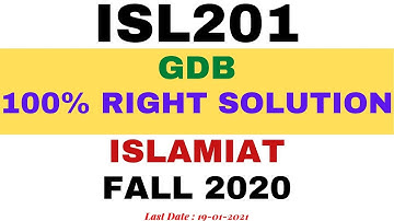 ISL201 || GDB-1 || SOLUTION || FALL 2020 || 100% RIGHT || ISLAMIC STUDIES