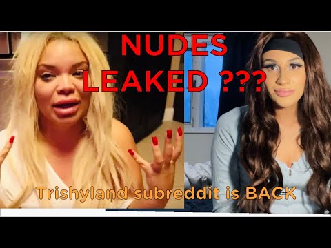 TRISHA PAYTAS NUDES LEAKED BY TRISHYLAND SUBREDDIT??? - YouTube