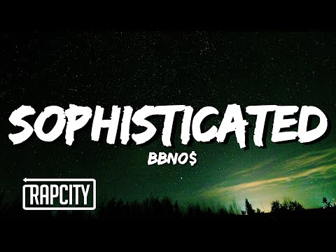 bbno$ - sophisticated (Lyrics)