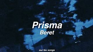prisma - beret (lyrics/letra)