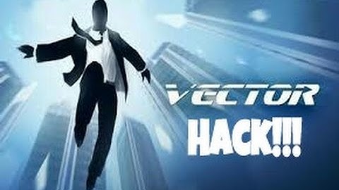 How to hack vector.