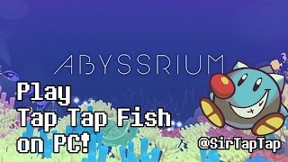 How to play Tap Tap Fish: AbyssRium on PC & Mac! (Nox App Player) screenshot 4
