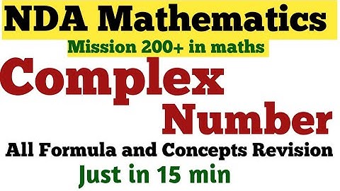 NDA Mathematics || Complex Number || All formula and Tricks Revision in 15 min
