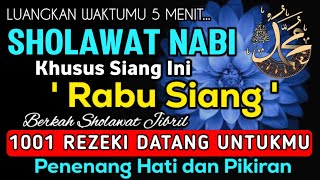 SHOLAWAT PENARIK REZEKI PALING DAHSYAT, Shalawat Nabi Muhammad Terbaru, SOLAWAT JIBRIL PALING MERDU