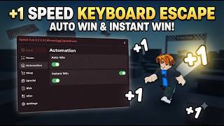 +1 Speed Keyboard Escape Script - NO KEY - Auto Win, Instant Win, Infinite Trail, World 4 & More