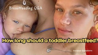 How Long Should A Toddler Breastfeed? Breastfeeding Qa