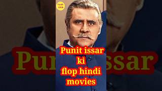 Punit Issar Ki Flop Hindi Movies
