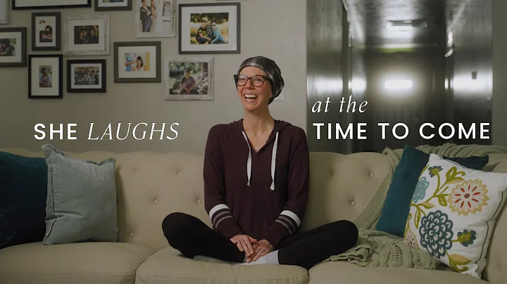 She Laughs at the Time to Come | Colleen's Story