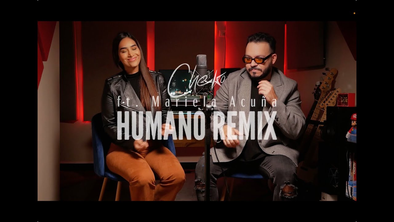 Guarda CHEKO FEAT MARIELA ACUÑA - HUMANO REMIX su YouTube Guarda CHEKO FEAT MARIELA ACUÑA - HUMANO REMIX su YouTube
