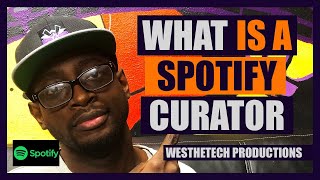What Is A Spotify Curator Music Industry Tips