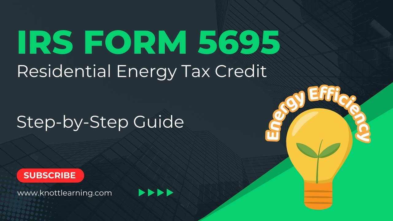 irs-form-5695-residential-energy-tax-credits-youtube