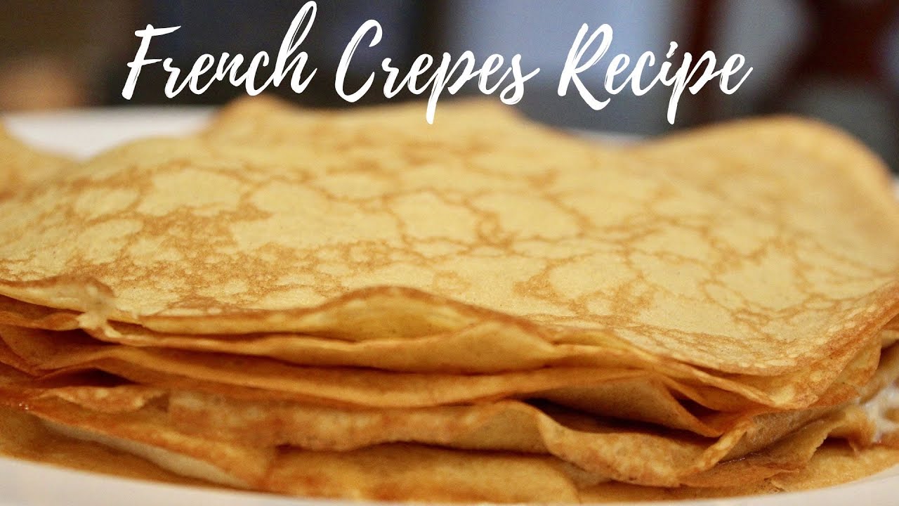 French Crepes Easy Recipe YouTube