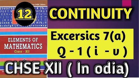Continuity (exercise 7(a) Q.1(i-v)| elements of mathematics | chse odisha |