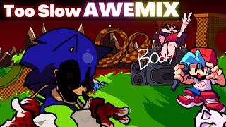 [FNF] Too Slow Awe's Mix - Vs. Sonic.exe 2.5 / 3.0 (FANMADE MOD)