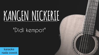 Kangen Nickerie - Didi Kempot ( karaoke akustik ) nada cowok / original key