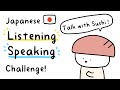 Informal Japanese Conversation Practice (Listen and Answer 10 questions)