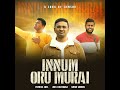 Innum Oru Murai (feat. Fenicus Joel) Mp3 Song
