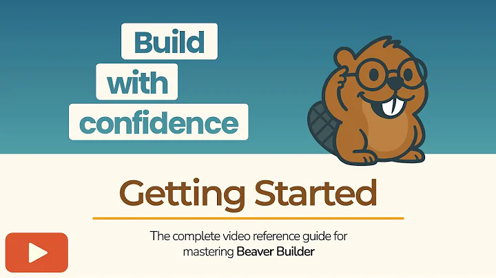 Getting Started with Beaver Builder | A Beginner’s Guide to WordPress Page Building