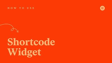 How to use the Shortcode Widget in Elementor