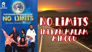 NO LIMITS-INI KAN MALAM MINGGU || ANAK NONGKRONG 90AN