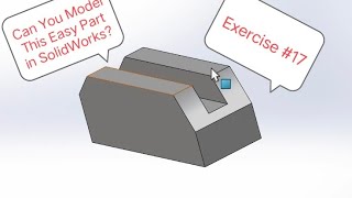 Can You Model This Easy Part in SolidWorks | Exercise #17