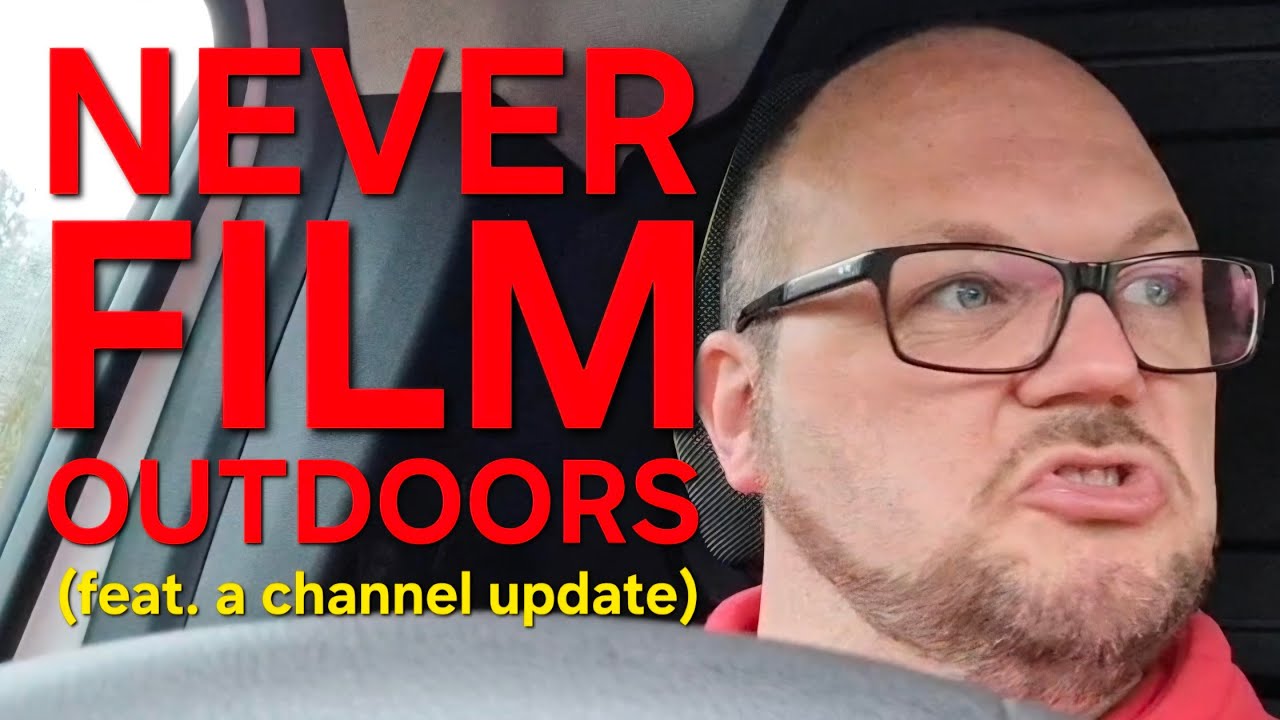 Обновление канала + почему никогда не следует снимать на открытом воздухе