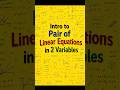 Dhamaka shuru krte linear equations ka🔥💥💥 #class10maths #linearequations #oneshot #revision #cbse
