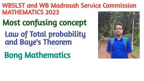 WBSLST MATHEMATICS ||Law of Total Probability and Bayes theorem||Bong Mathematics