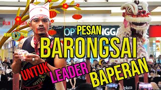 PESAN BARONGSAI UNTUK LEADER YANG BAPERAN | Motivasi wong edan