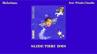 SLIDE THRU DMS (feat. Winda Claudia) - Delorians | Lyric | I know that I'll never be your type