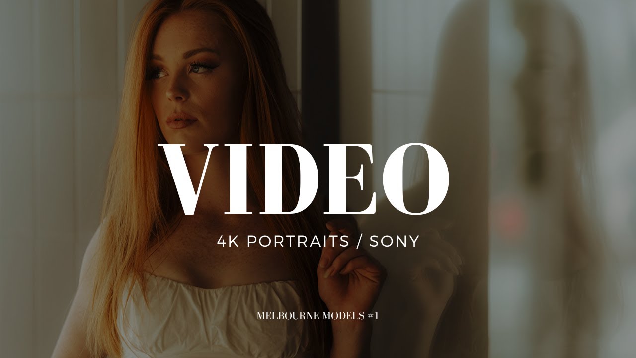 Video Portraits // Sony Cinematic 4K